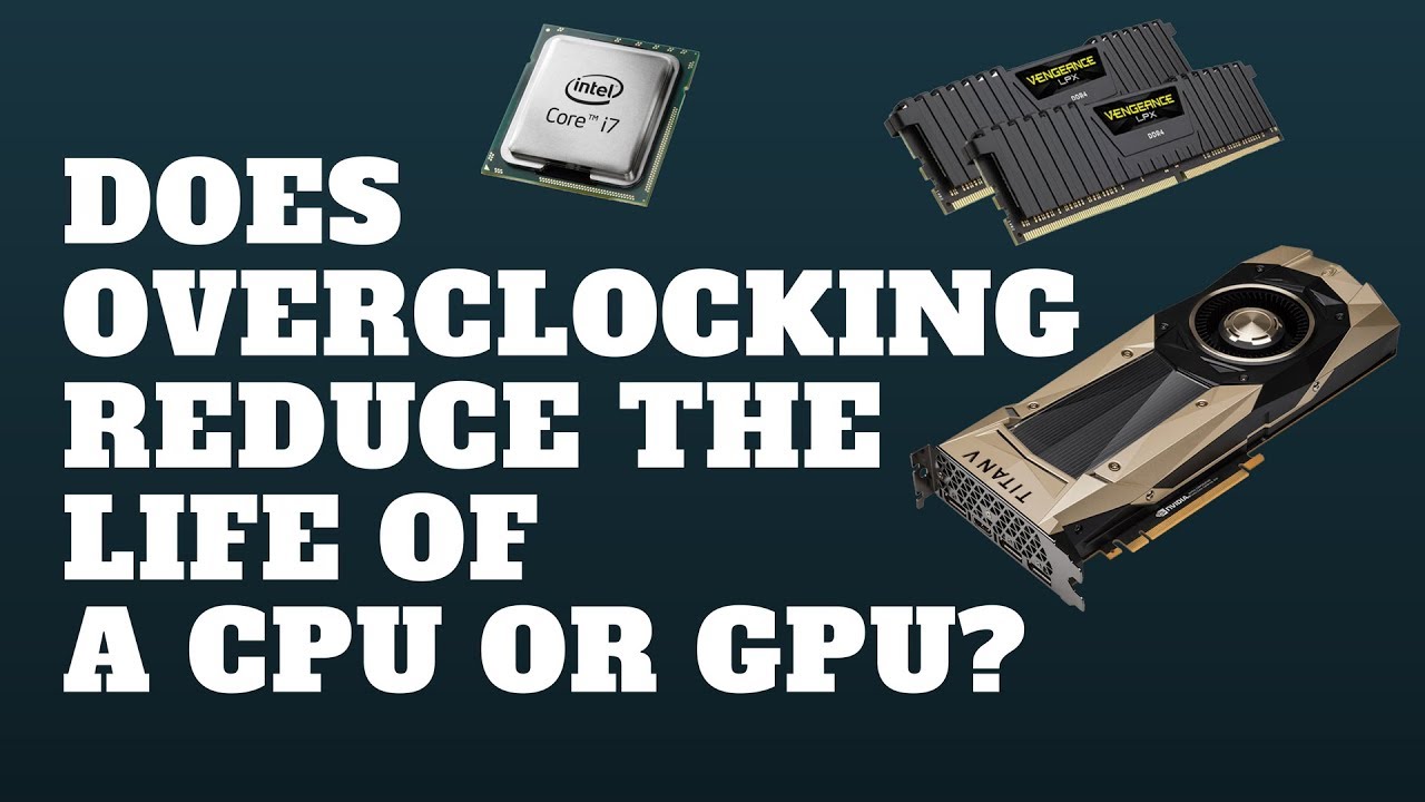 Does Overclocking Reduce Gpu Lifespan